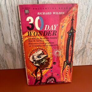 30 Day Wonder Richard Wilson Ballantine Books 1960 First Edition Sci-Fi Vintage